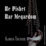 Be Pishet Bar Megardom