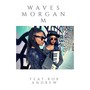 Waves (feat. Rob Andrew)