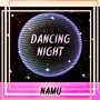 Dancing Night