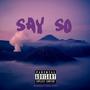 Say So (feat. Yomy & Hilaire) [Explicit]