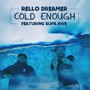 Cold Enough (feat. Supa Bwe) [Explicit]