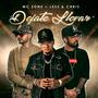 Dejate LLevar (feat. Less y Chris)