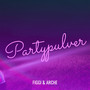 Partypulver (Explicit)