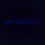 #Millionaireshit (Explicit)