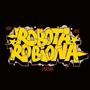 Robota Robiona (Explicit)