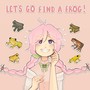 Let's Go Find a Frog!