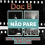 Não Pare (feat. Fúria Consciente & Bull Dogg) [Explicit]