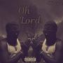 Oh Lord (Explicit)