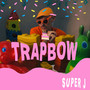 Trapbow (Explicit)