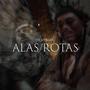 Alas Rotas (feat. D.wav)