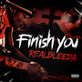 Finish You (Explicit)