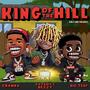 King Of The Hill (feat. Fatboyy Beezy & Biig Trap) [Explicit]