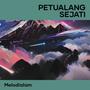 PETUALANG SEJATI (Acoustic)