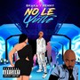 No Le Quite (Explicit)