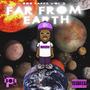 808-P TAPES VOL. 3: FAR FROM EARTH (Explicit)