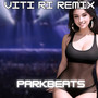 Viti Ri (Remix)