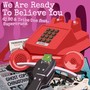 We Are Ready to Believe You (Stranger Ghostbusters Mix) [feat. Supercrunk]