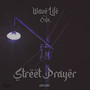 Street Prayer (Explicit)