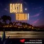 Basta Tequila!