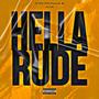 Hella rude (feat. YoungAge) [Explicit]