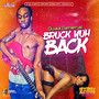 Bruck Yuh Back - Single