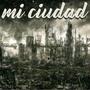 Mi ciudad (Explicit)