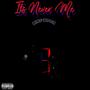 Its Never Me (Explicit)