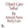 I Don't Care (Salsa) [Explicit]