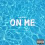 On Me (Explicit)