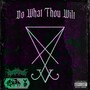 Do What Thou Wilt (Explicit)