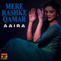 Mere Rashke Qamar