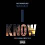 I Know (Explicit)