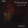 Trauma (Explicit)