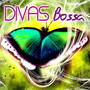 DIVAS BOSSA