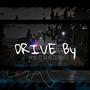 DRIVE BY (Explicit)