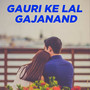 Gauri Ke Lal Gajanand