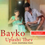 Bayko Upashi Thev