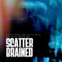 SCATTERBRAINED (ARCADE MODE) [Explicit]