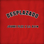 Desplazado (Explicit)