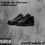 soft skin 2 (feat. BLK Brutal) [Explicit]