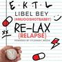 Re-Lax (Relapse) [Explicit]