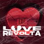 Love Revolta (Explicit)