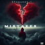 Mistakes (Don’t Stress Her Out Stretch Her Out) [Explicit]