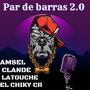 Par de barras 2.0 (feat. Clande, Latouche & Chiky cr) [Explicit]