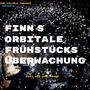 Fast wie die Sonne (feat. Finn`s orbitale Frühstücks Überwachung)