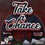 Take A Chance (feat. Siddarth Nayanar)