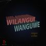 Wilangui Wanguwe