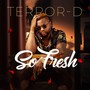 So Fresh (Explicit)