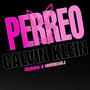 PERREO CALVIN KLEIN (feat. EL CHAMA)