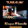 Dope Fiends (Explicit)